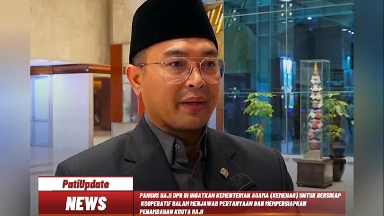PANSUS HAJI DPR RI INGATKAN KEMENAG UNTUK BERSIKAP KOOPERATIF