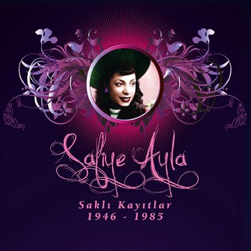 Safiye Ayla - Muhabbet Bağına Girdim Bu Gece