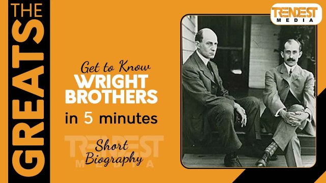 Wright Brothers | Biography in 5 minutes | The Greats | Infotainment Video