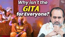 Why isn't the Gita for everyone? || Acharya Prashant (2024)