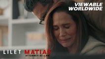 Lilet Matias, Attorney-At-Law: Meredith breaks down from Ramir’s revelation (Episode 126)