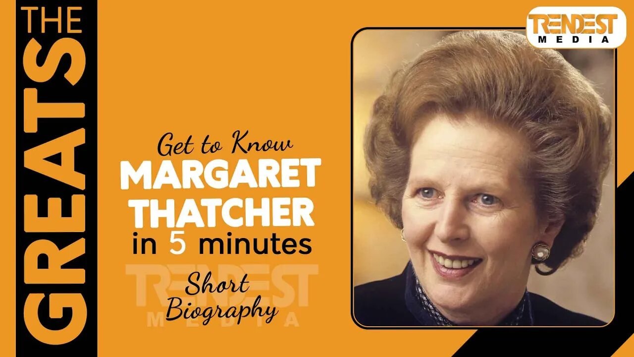 Margaret Thatcher | Biography in 5 minutes | The Greats | Infotainment Video