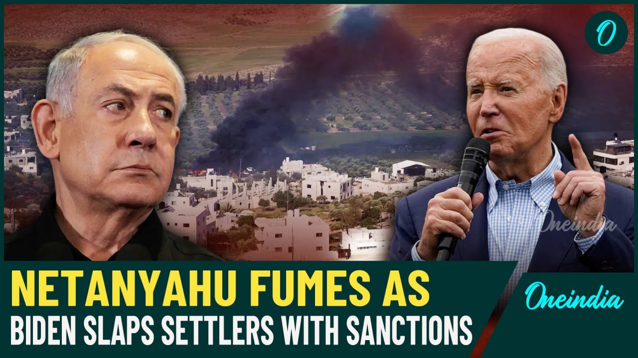 Watch| Netanyahu Irks At Biden Again, Sanctions Against Settlers Spark U.S.-Israel Tensions