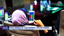 IHSG Tembus ke 7.700 Dipimpin Sektor Energi