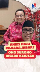 Anies Maju Pilkada Jabar? | Ono Surono Bicara Kejutan