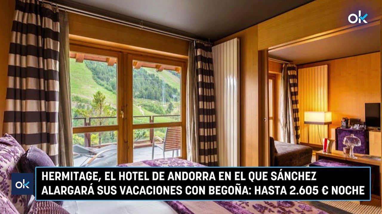Hermitage, el hotel de Andorra en el que Sánche...