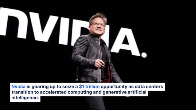 Nvidia CEO Jensen Huang Identifies $1 Trillion Opportunity Amid Generative AI Shift: 'Data Centers Will Be All Accelerated Computing'