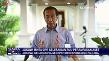 Presiden Jokowi Minta DPR Selesaikan RUU Perampasan Aset: Seharusnya Secepat Merespons RUU Pilkada