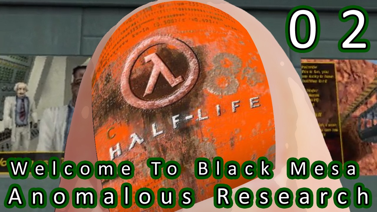 Half-Life - 02 - Welcome To Black Mesa and Anomalous Research