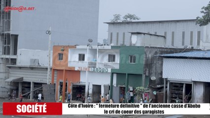 Côte d'Ivoire - " fermeture définitive " de l'ancienne casse d'Abobo le cri de coeur des garagistes