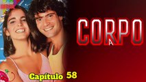 Alfredo Pede Ajuda Para Alice | Corpo A Corpo 1984. Capítulo 58 Veja Completo ~>