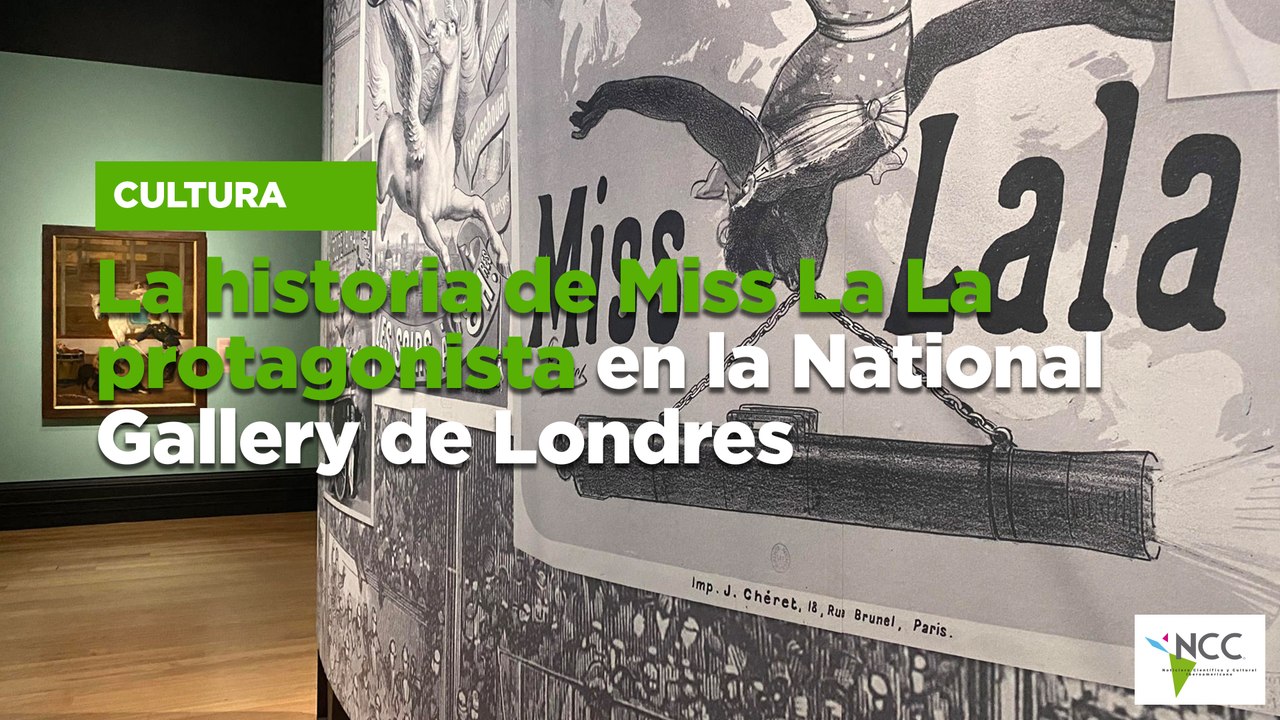 La historia de Miss La La protagonista en la National Gallery de Londres