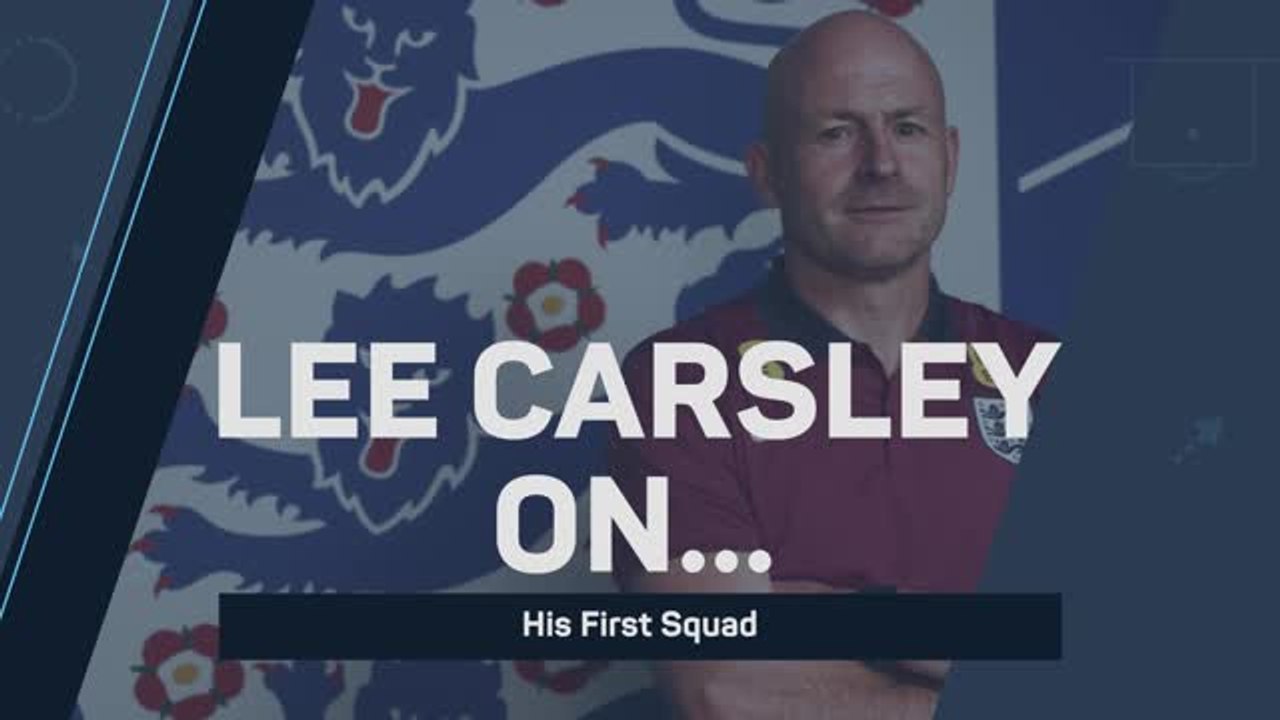 Carsley breaks down first England squad