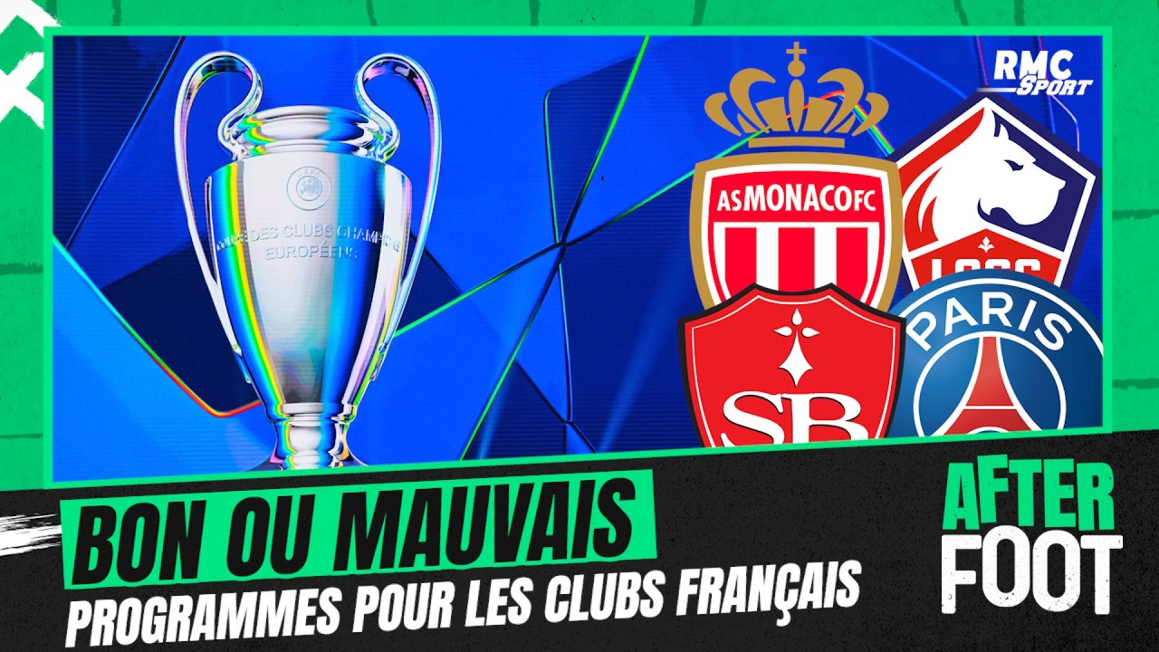 Ligue des champions : bon ou mauvais tirages ? L'After analyse les programmes des clubs français