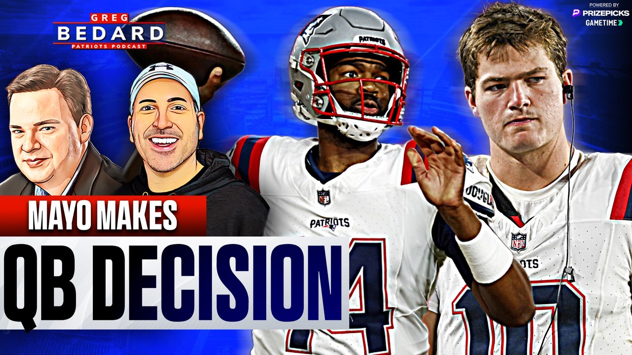 Jerod Mayo chooses Brissett over Drake Maye | Greg Bedard Patriots Podcast