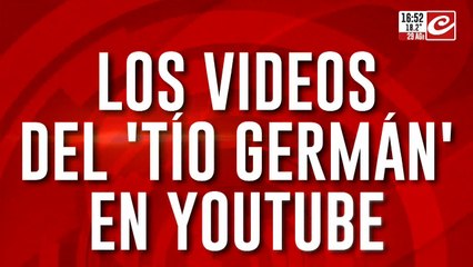 Los videos del "Tío Germán" en YouTube: así captaba a sus víctimas