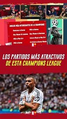 Los partidos MÁS ATRACTIVOS de la CHAMPIONS LEAGUE