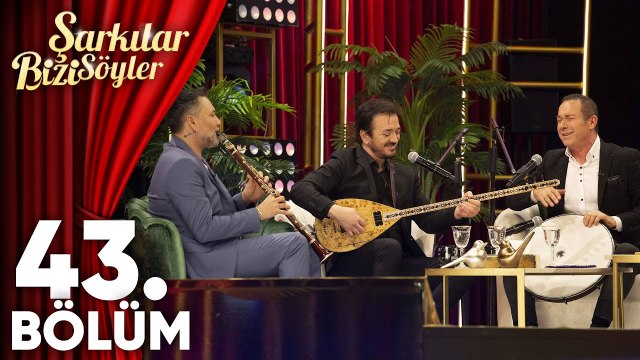 Şarkılar Bizi Söyler 43. Bölüm (Konuklar: Bedia Akartürk & Orhan Ölmez & Sümer Ezgü & Grup Laçin)