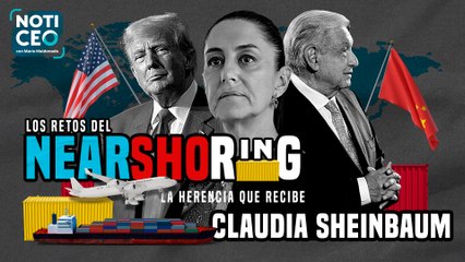¿Podrá Sheinbaum capitalizar el nearshoring? / Víctor Rodríguez Padilla, el nuevo director de Pemex