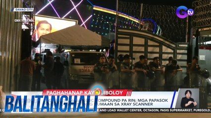 Mga pulis, nasa KOJC compound parin; mga papasok sa gate, kailangang dumaan sa xray scanner | Balitanghali