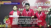 Blak-blakan! Ono Surono Sebut Nama Mulyono di Balik PDIP Tak Jadi Usung Anies di Pilkada