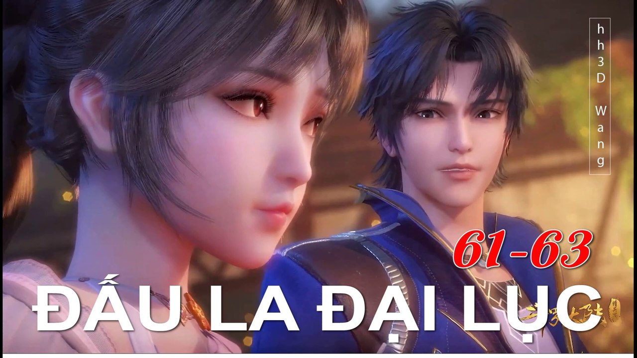 Đấu La Đại Lục (斗罗大陆1) - Phần 1- Tập 61-63 --- [Soud Land 2018 EP 61-63 ]
