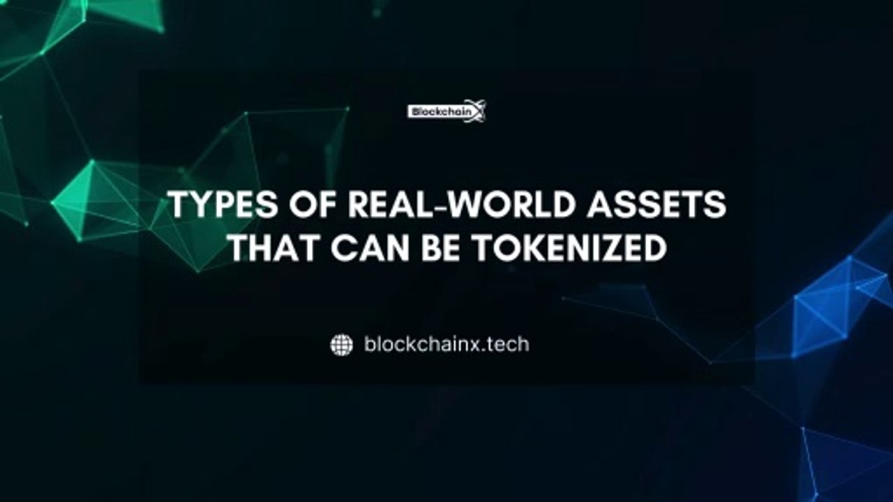Types of Real-World Assets That Can Be Tokenized