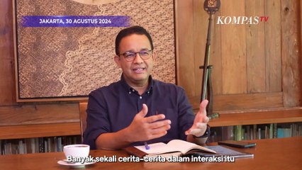 [FULL] Anies Baswedan Ungkap Penyesalan Batal Maju Pilkada hingga Bicara Bikin Partai Baru?