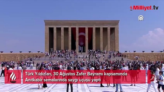 Türk Yıldızları'ndan 30 Ağustos'a özel Anıtkabir saygı uçuşu