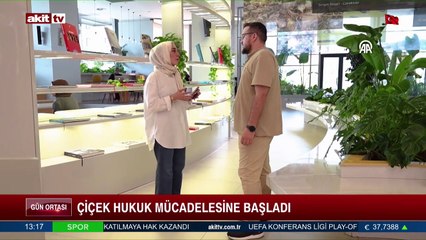 Çiçek, hukuk mücadelesine başladı