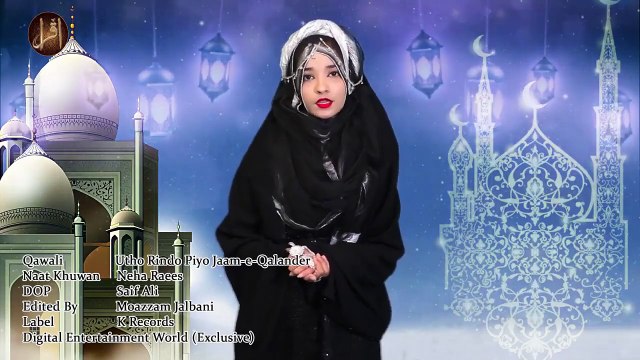 Utho Rindo Piyo Jame e Qalander | Naat | Neha Raees | HD Video