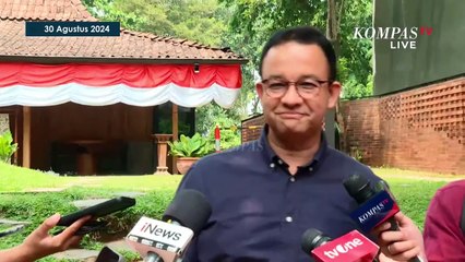 Download Video: Anies Baswedan Ungkap Perasaannya Usai Batal Maju di Pilkada Jakarta dan Jabar