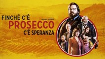 Finché c'è prosecco c'è speranza (2017) HD