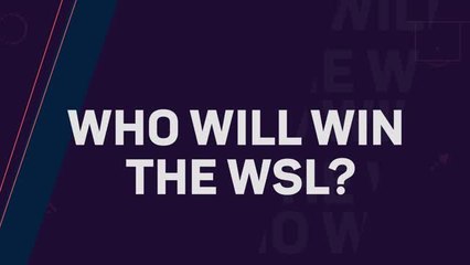 Who will win the WSL?
