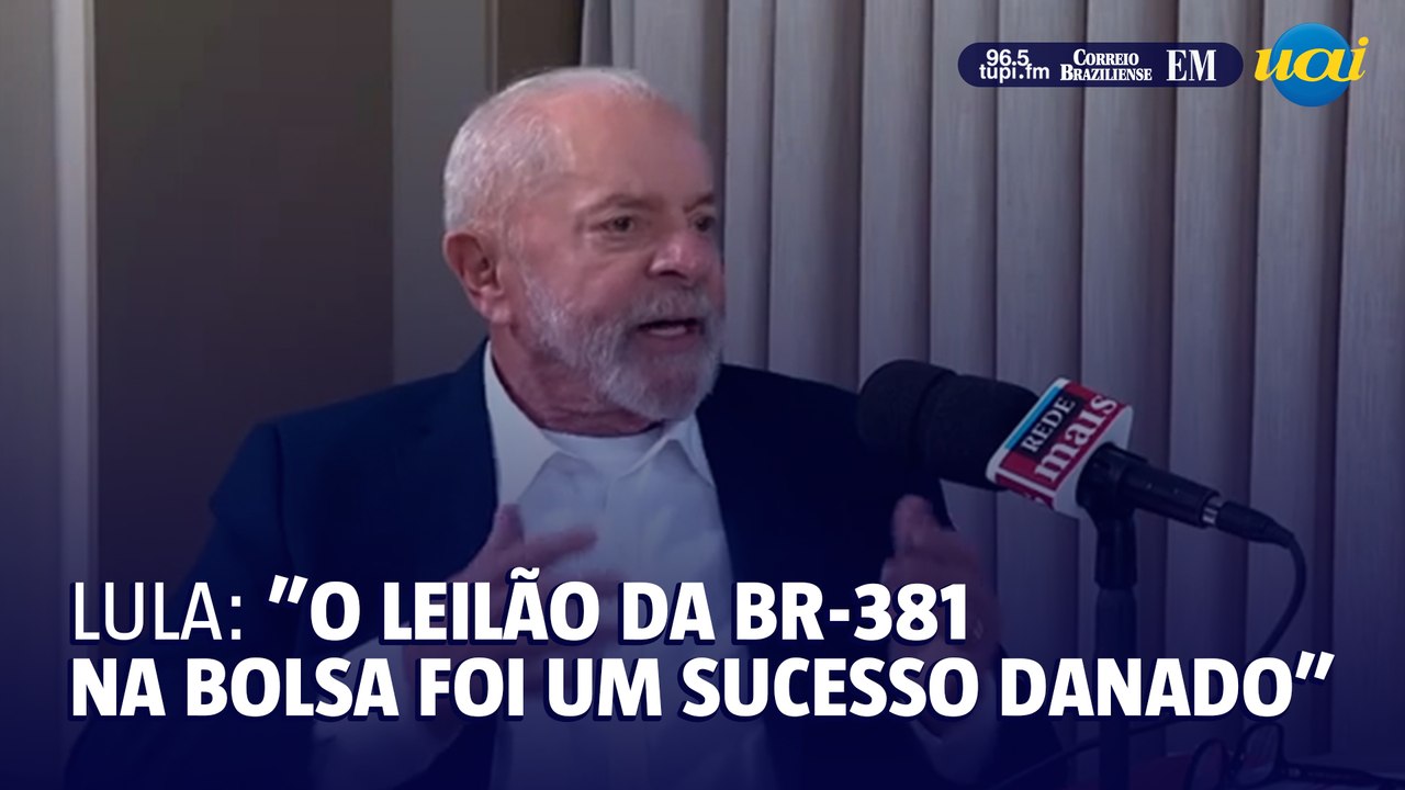 Lula comemora leilão da BR-381 em Minas