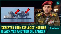VIDEO: Houthi Fighters Storm Oil Tanker Sounion in Red Sea, Detonate Bombs To Spark Oil Spill