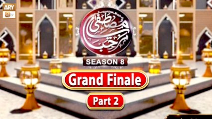 Marhaba Ya Mustafa SAWW Season 8 | Grand Finale | Special Episode | Part 2