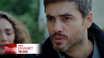 Emanet Dizisi 751. Bölüm Fragmanı (1 Eylül Pazar)