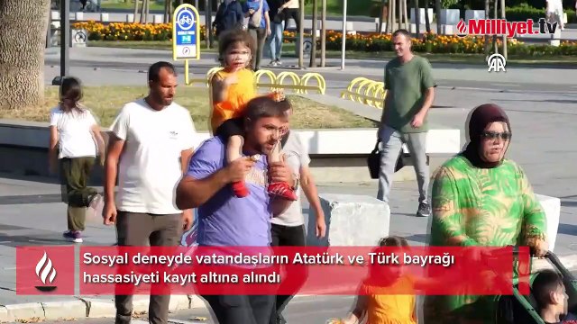 Sosyal deneyde vatandaşların Atatürk ve Türk bayrağı hassasiyeti kamerada