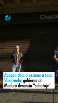 Apagón deja a oscuras a toda Venezuela; gobierno de Maduro denuncia sabotaje