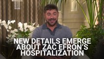 New Details Emerge About What Actually Happened To Zac Efron Leading To His Hospitalization This Week