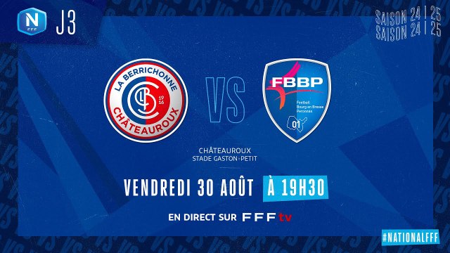 J3 I LB Châteauroux vs FBBP01 en replay (2-0) I National FFF 2024-2025)