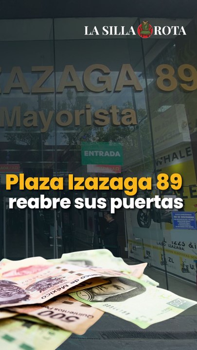 Plaza Izazaga 89 el centro comercial chino de la CDMX reabre sus puertas