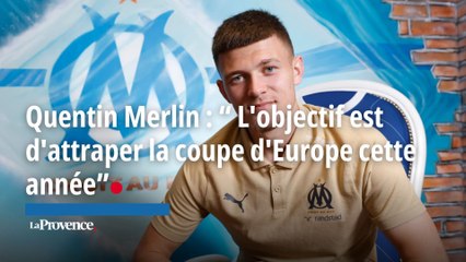 Quentin Merlin : “ L'objectif est d'attraper la coupe d'Europe cette année”