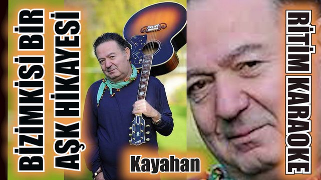 Bizimkisi Bir Aşk Hikayesi - Kayahan ✩ Ritim Karaoke (Kürdi Minör 4/4 C Beste Kayahan Açar)