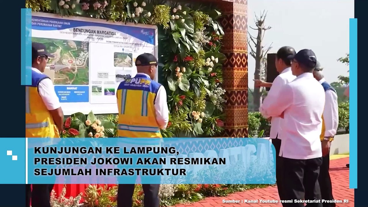 Kunjungan ke Lampung, Presiden Jokowi Akan Resmikan Sejumlah Infrastruktur