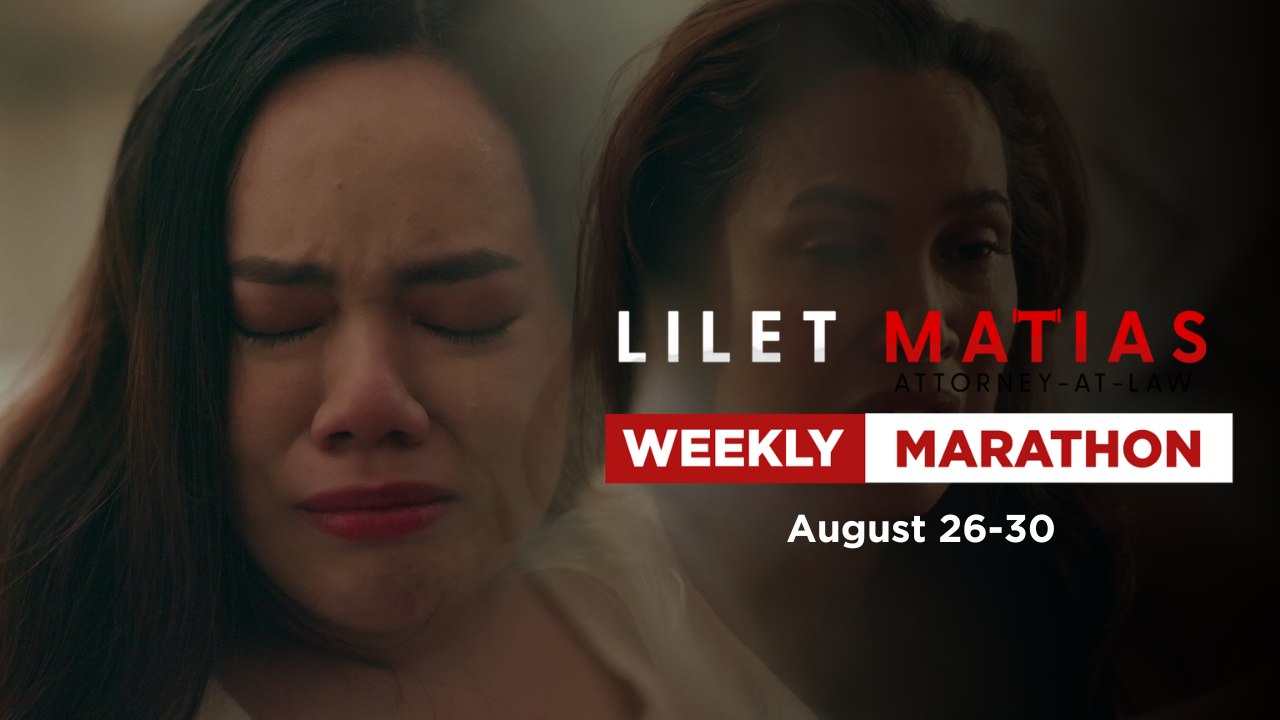 Lilet Matias, Attorney-At-Law: Weekly Marathon (August 26-30, 2024)