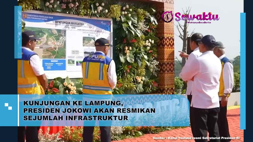 Kunjungan ke Lampung, Presiden Jokowi Akan Meresmikan Sejumlah Infrastruktur