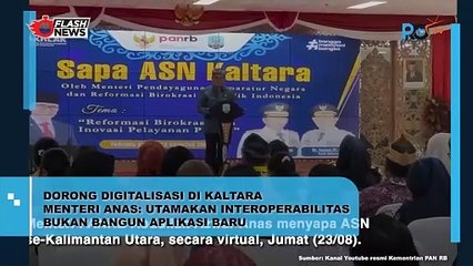 Dorong Digitalisasi Di Kaltara, Menteri Anas: Utamakan Interoperabilitas Bukan Bangun Aplikasi Baru