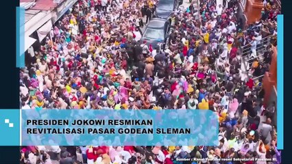 PRESIDEN JOKOWI RESMIKAN REVITALISASI PASAR GODEAN SLEMAN